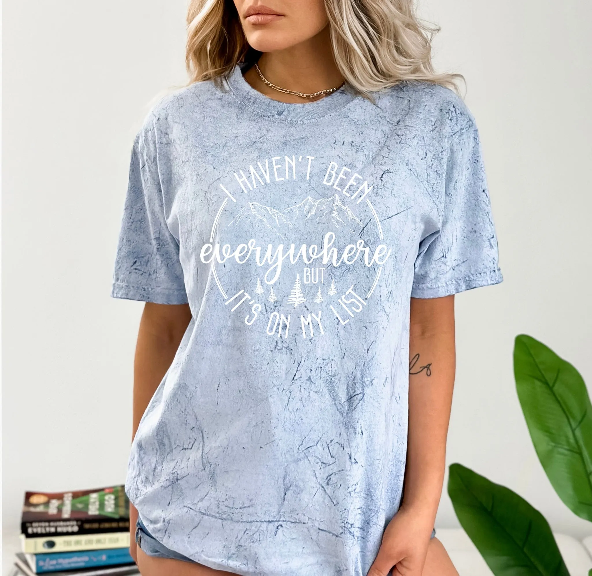 I haven't been everywhere Camping Hiking Comfort Colors T Shirt