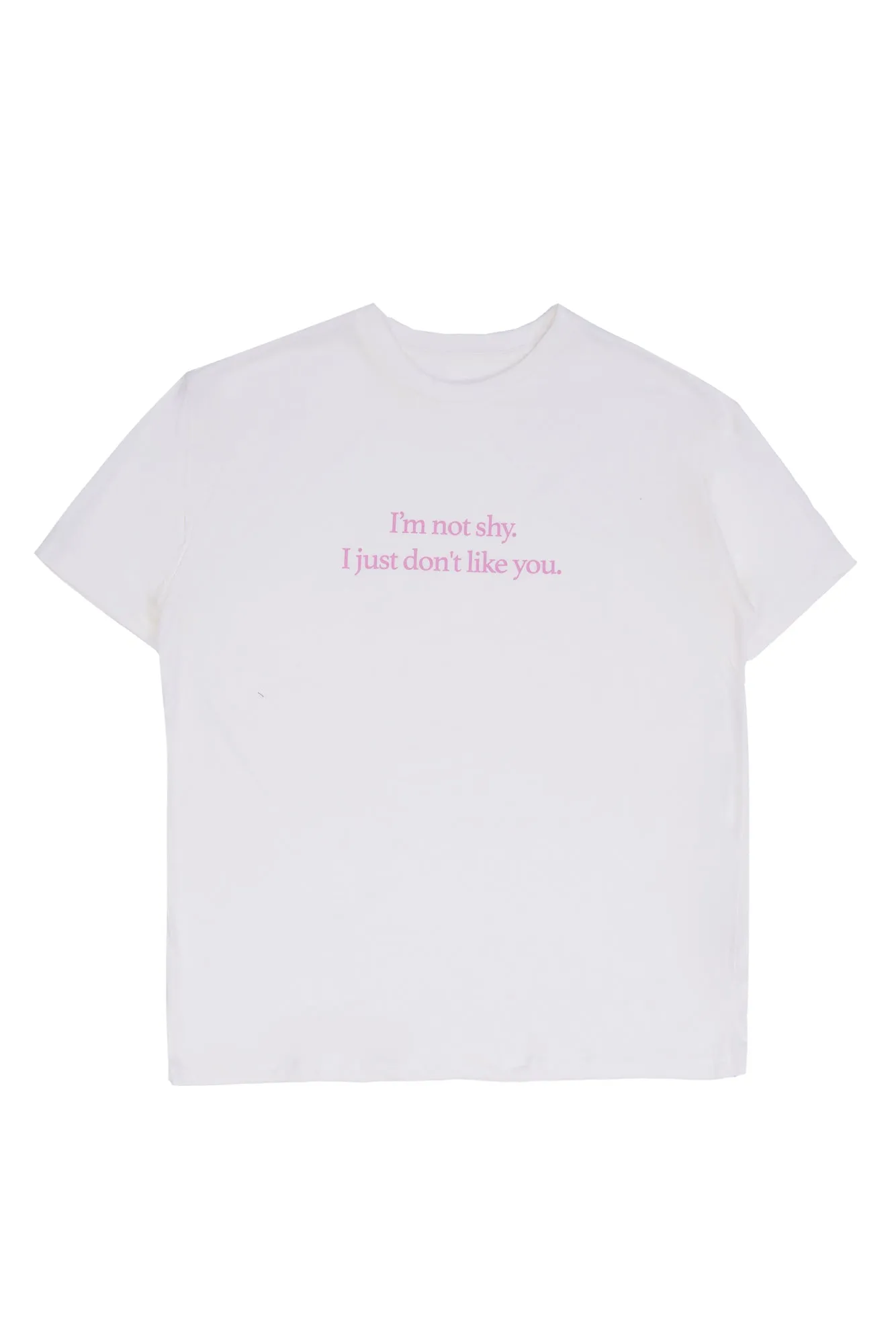 I'm Not Shy I Just Don't Like You Graphic Relaxed Tee