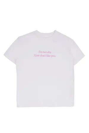 I'm Not Shy I Just Don't Like You Graphic Relaxed Tee