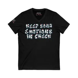 Keep Your Emotion In Check - Unisex Jersey Short Sleeve V-Neck Tee