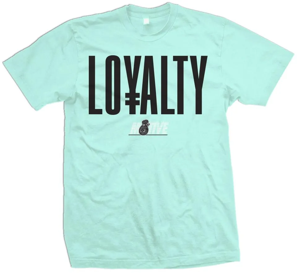 Loyalty - Teal Tint T-Shirt
