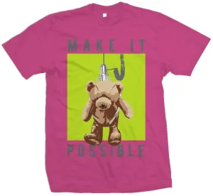Make It Possible - Hot Pink T-Shirt