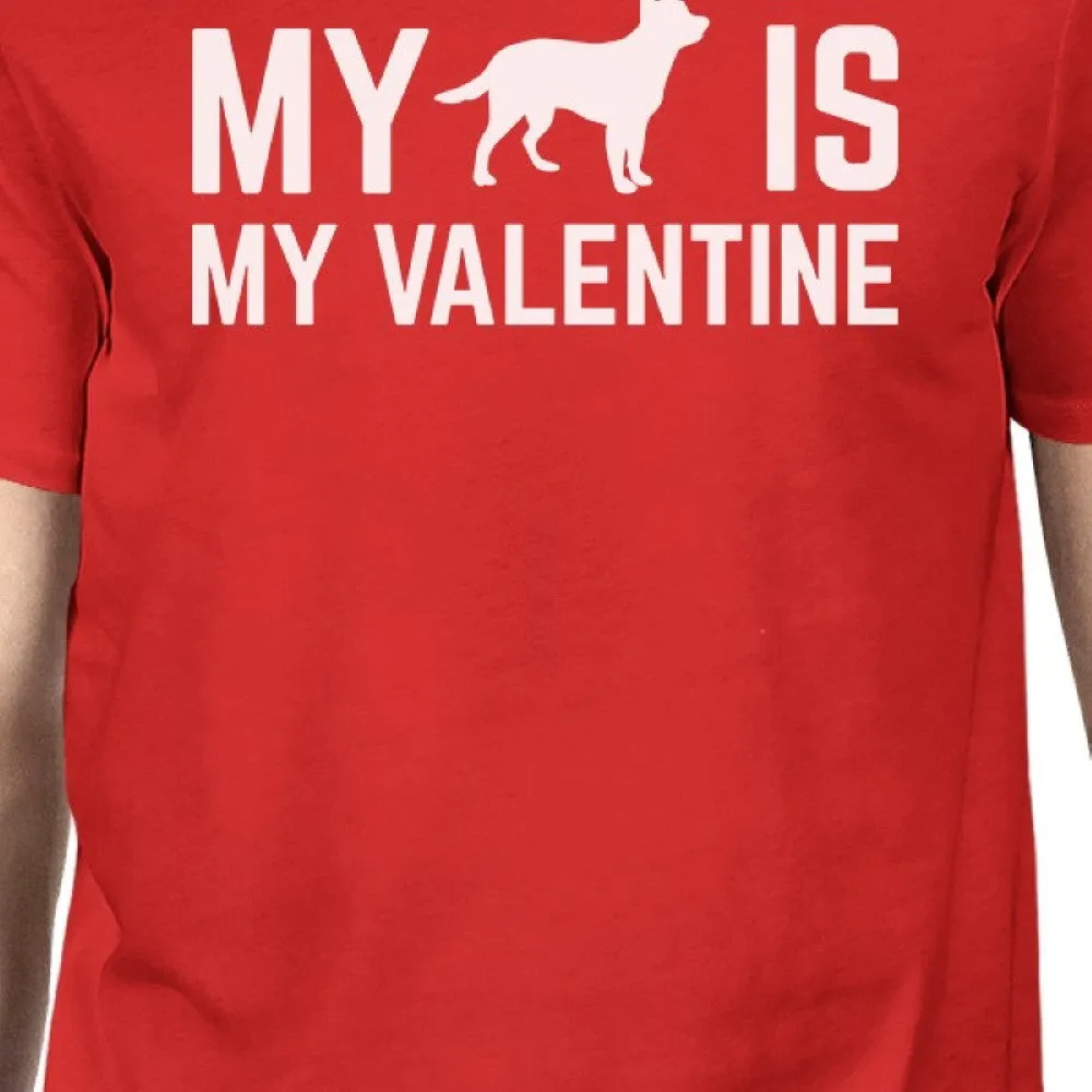 My Dog My Valentine Men's Red T-shirt Gift Ideas For Dog Lovers