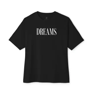 "DREAMS" Unisex Oversized Boxy Tee