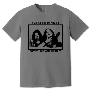 Say It Like You Mean It Grey T-Shirt
