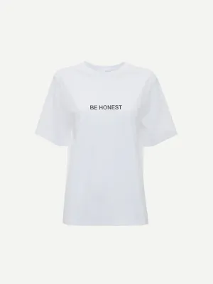 Slogan Tee Be Honest in White