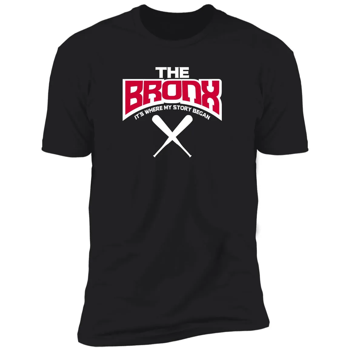 The Bronx: It's Where My Story Began T-Shirt