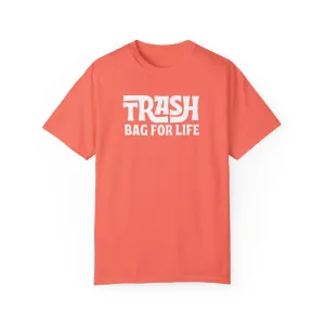 Trash Bag For Life (Vibrants) T-Shirt