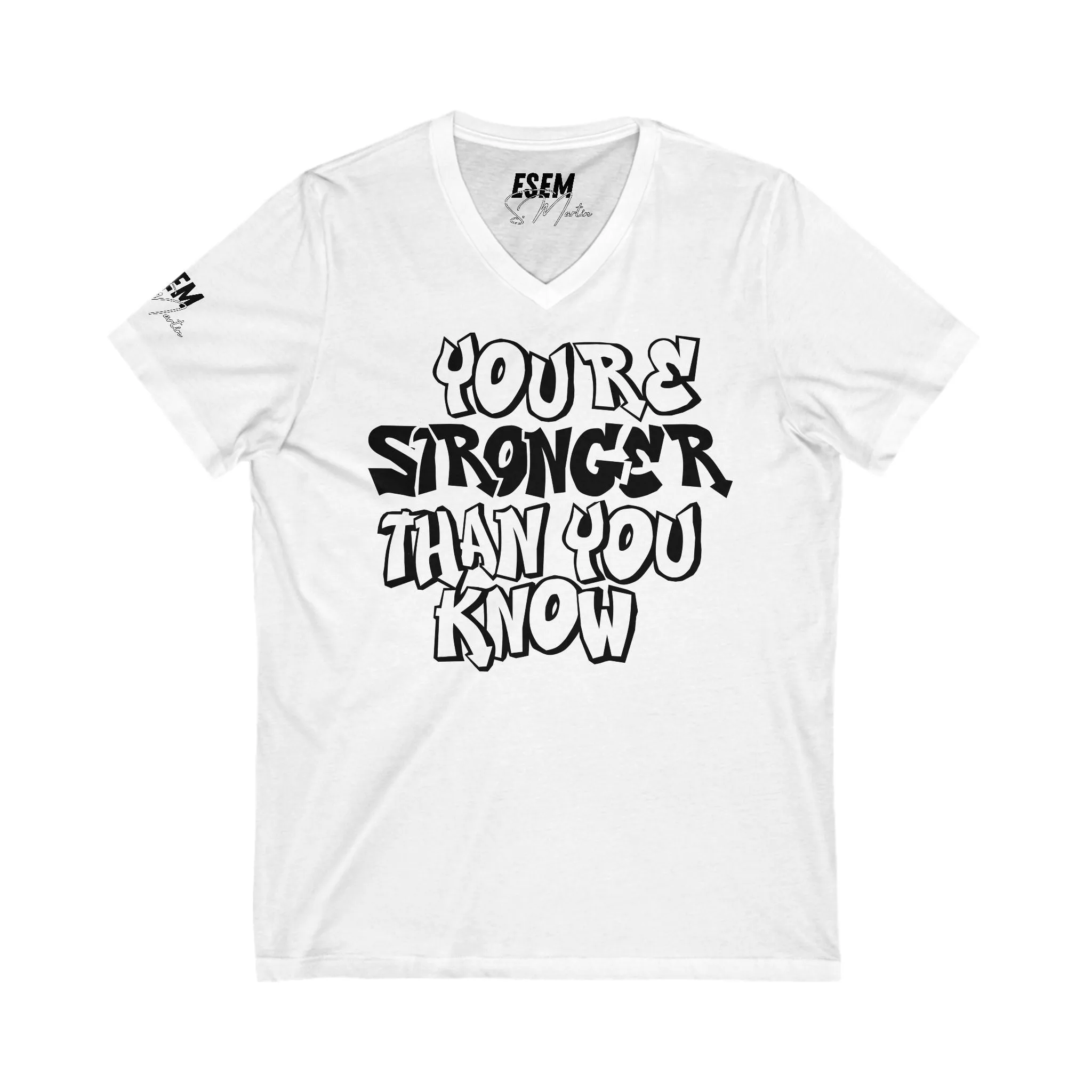You're Stronger Than You Know! - Unisex Jersey Short Sleeve V-Neck Tee